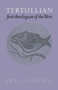 Produktbild: Tertullian, First Theologian of the West
