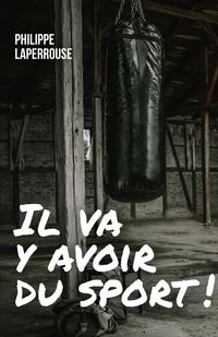 Produktbild: Il va y avoir du sport !