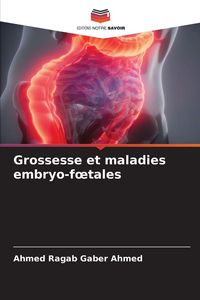 Produktbild: Grossesse et maladies embryo-f&iquest;tales
