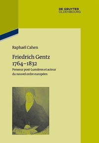 Produktbild: Friedrich Gentz 1764-1832
