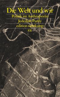 Bild vom Artikel Die Welt und wir vom Autor Jedediah Purdy