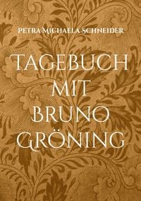 Produktbild: Tagebuch mit Bruno Gr&ouml;ning