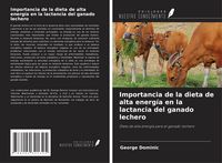 Produktbild: Importancia de la dieta de alta energ&iacute;a en la lactancia del ganado lechero