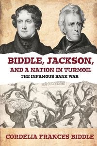 Produktbild: Biddle, Jackson, and a Nation in Turmoil
