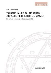 Produktbild: Tausend Jahre Ba'ale Schem. J&uuml;dische Heiler, Helfer, Magier