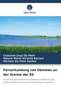 Produktbild: Fernerkundung von D&auml;mmen an der Grenze der RS