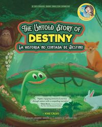 Produktbild: The Untold Story of Destiny. Dual Language Books for Children ( Bilingual English - Spanish ) Cuento en espa&ntilde;ol