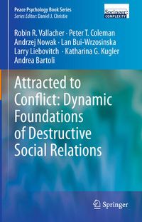 Produktbild: Attracted to Conflict: Dynamic Foundations of Destructive Social Relations