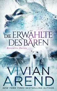 Produktbild: Die Erw&auml;hlte des B&auml;ren (Borealis-B&auml;ren, #1)