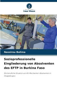 Produktbild: Sozioprofessionelle Eingliederung von Absolventen des EFTP in Burkina Faso