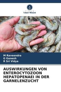 Produktbild: Auswirkungen von Enterocytozoon Hepatopenaei in der Garnelenzucht