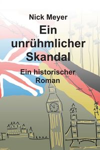 Produktbild: Ein unr&uuml;hmlicher Skandal