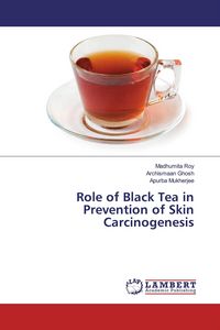 Produktbild: Role of Black Tea in Prevention of Skin Carcinogenesis