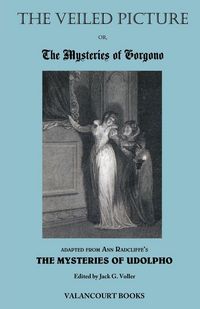 Produktbild: The Veiled Picture; Or, the Mysteries of Gorgono
