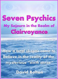 Produktbild: Seven Psychics: My Sojourn in the Realm of Clairvoyance