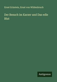 Produktbild: Der Besuch im Karzer und Das edle Blut