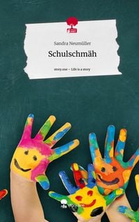 Produktbild: Schulschm&auml;h. Life is a Story - story.one