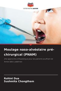 Produktbild: Moulage naso-alv&eacute;olaire pr&eacute;-chirurgical (PNAM)