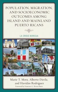 Produktbild: Population, Migration, and Socioeconomic Outcomes among Island and Mainland Puerto Ricans
