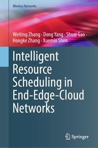 Produktbild: Intelligent Resource Scheduling in End-Edge-Cloud Networks