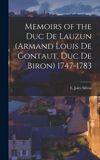 Produktbild: Memoirs of the Duc de Lauzun (Armand Louis de Gontaut, duc de Biron) 1747-1783