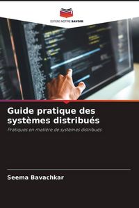 Produktbild: Guide pratique des syst&egrave;mes distribu&eacute;s