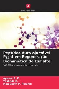 Produktbild: Pept&iacute;deo Auto-ajust&aacute;vel P11-4 em Regenera&ccedil;&atilde;o Biomim&eacute;tica do Esmalte
