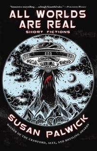 Produktbild: All Worlds are Real: Short Fictions