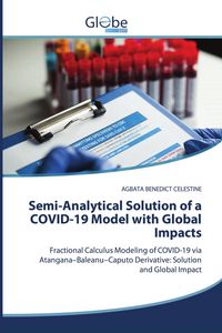 Produktbild: Semi-Analytical Solution of a COVID-19 Model with Global Impacts