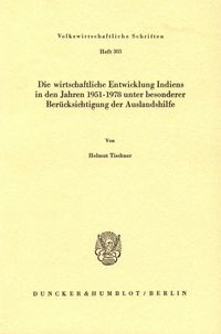 Produktbild: Die wirtschaftliche Entwicklung Indiens in den Jahren 1951 - 1978 unter besonderer Ber&uuml;cksichtigung der Auslandshilfe.
