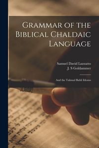 Produktbild: Grammar of the Biblical Chaldaic Language