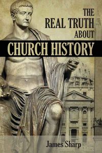 Produktbild: The Real Truth About Church History