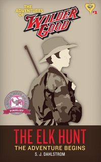 Produktbild: The Elk Hunt: The Adventures of Wilder Good #1