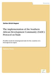 Produktbild: The implementation of the Southern African Development Community (SADC) Protocol on Trade