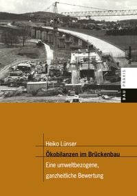 Produktbild: &Ouml;kobilanzen im Br&uuml;ckenbau