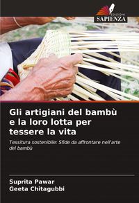 Produktbild: Gli artigiani del bamb&ugrave; e la loro lotta per tessere la vita