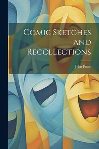 Produktbild: Comic Sketches and Recollections