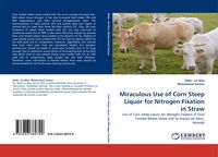 Produktbild: Miraculous Use of Corn Steep Liquor for Nitrogen Fixation in Straw