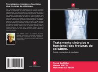 Produktbild: Tratamento cir&uacute;rgico e funcional das fraturas do calc&acirc;neo.