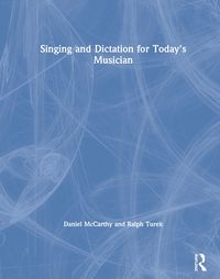 Produktbild: Mccarthy, D: Singing and Dictation for Today's Musician
