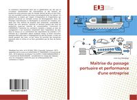 Produktbild: Ma&icirc;trise du passage portuaire et performance d'une entreprise