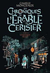 Produktbild: Les chroniques de l'&eacute;rable et du cerisier