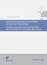 Produktbild: Durchsetzung der Rechte der Betroffenen im Bereich des Datenschutzes / La mise en oeuvre des droits des particuliers dans le domaine de la protection