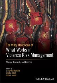 Produktbild: The Wiley Handbook of What Works in Violence Risk Management