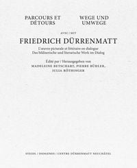 Bild vom Artikel Wege und Umwege mit Friedrich Dürrenmatt Band I, II und III im Schuber vom Autor Friedrich Dürrenmatt