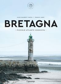 Produktbild: Bretagna. Piccolo atlante edonista
