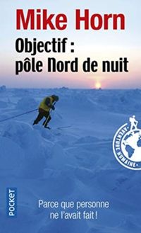 Produktbild: Objectif: P&ocirc;le Nord de nuit