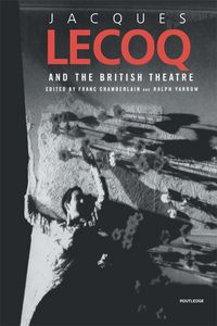 Produktbild: Jacques Lecoq and the British Theatre