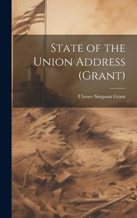 Produktbild: State of the Union Address (Grant)