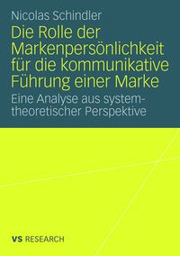 Produktbild: Die Rolle der Markenpers&ouml;nlichkeit f&uuml;r die kommunikative F&uuml;hrung einer Marke